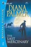 The Last Mercenary by Diana Palmer