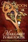 The Love Spoon by Margaret Evans Porter