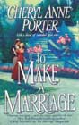 To Make a Marriage by Cheryl Anne Porter