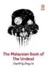 The Malaysian Book of the Undead by Danny Lim