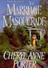 The Marriage Masquerade by Cheryl Anne Porter