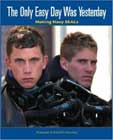 The Only Easy Day Was Yesterday by Richard D Schoenberg