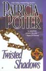 Twisted Shadows by Patricia Potter