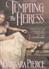 Tempting the Heiress by Barbara Pierce