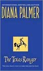 The Texas Ranger by Diana Palmer