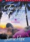 Tempted at Twilight by Jamie Pope