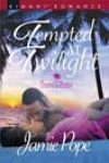 Tempted at Twilight by Jamie Pope