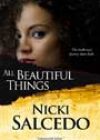 All Beautiful Things by Nicki Salcedo