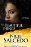 All Beautiful Things by Nicki Salcedo