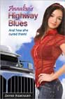 Annalisa's Highway Blues by David Reichart