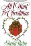 All I Want for Christmas by Sheila Rabe