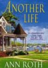 Another Life by Ann Roth