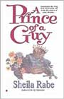 A Prince of a Guy by Sheila Rabe