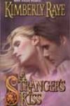 A Stranger’s Kiss by Kimberly Raye