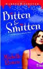 Bitten & Smitten by Michelle Rowen