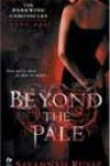 Beyond the Pale by Savannah Russe