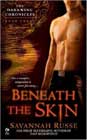 Beneath the Skin by Savannah Russe