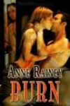 Burn by Anne Rainey