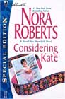 Considering Kate by Nora Roberts