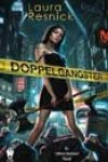 Doppelgangster by Laura Resnick