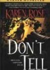 Don’t Tell by Karen Rose