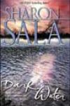 Dark Water by Sharon Sala