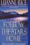 Follow the Stars Home by Luanne Rice