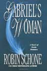 Gabriel's Woman by Robin Schone