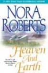 Heaven and Earth by Nora Roberts