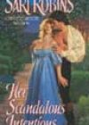 Her Scandalous Intentions by Sari Robins