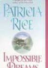 Impossible Dreams by Patricia Rice