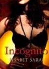 Incognito by Lisabet Sarai