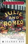 Julie and Romeo by Jeanne Ray