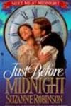 Just before Midnight by Suzanne Robinson