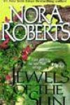 Jewels of the Sun by Nora Roberts