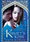 Kismet’s Kiss by Cate Rowan