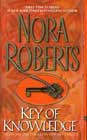Key of Knowledge by Nora Roberts