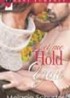 Let Me Hold You by Melanie Schuster