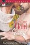 Let Me Hold You by Melanie Schuster