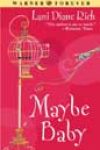 Maybe Baby by Lani Diane Rich