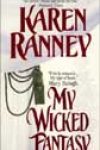 My Wicked Fantasy by Karen Ranney