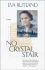 No Crystal Stair by Eva Rutland