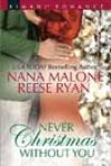 Never Christmas without You by Nana Malone and Reese Ryan