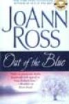 Out of the Blue by JoAnn Ross