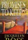 Promises to Keep by Jacquelyn Ross