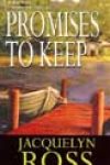 Promises to Keep by Jacquelyn Ross