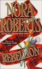 Rebellion by Nora Roberts