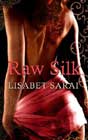Raw Silk by Lisabet Sarai