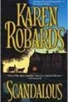 Scandalous by Karen Robards