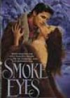 Smoke Eyes by Maureen Reynolds